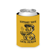 Support Your Local Dealer (Pizza Parody) Koozie | JVM∑Z Collective®