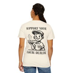 Support Your Local Dealer Parody Tee | JVM∑Z Collective®